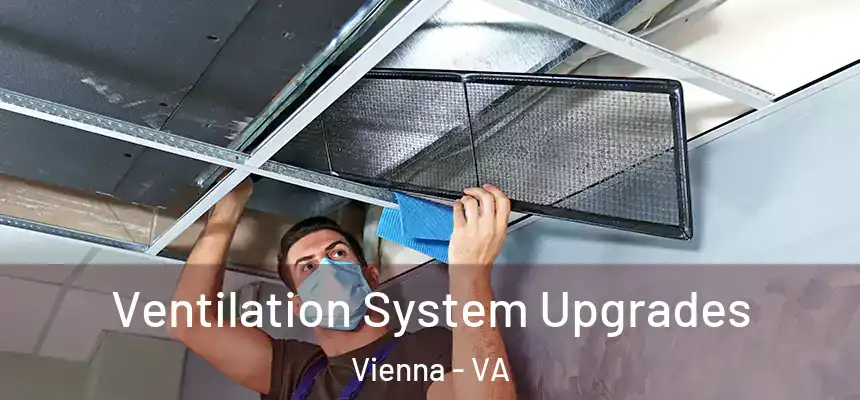  Ventilation System Upgrades Vienna - VA